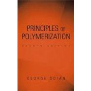 Principles of Polymerization by Odian, George, 9780471274001