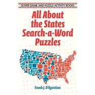 All About the States Search-A-Word Puzzles by D'Agostino, Frank J., 9780486294001