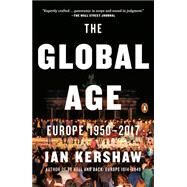 The Global Age by Kershaw, Ian, 9780735224001