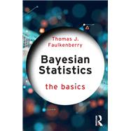 Bayesian Statistics by Thomas J. Faulkenberry, 9781032744001