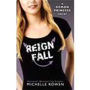 Reign Fall by Rowen, Michelle, 9781468064001