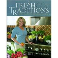 Fresh Traditions by Morgan, Jorj, 9781581824001
