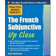Practice Makes Perfect The French Subjunctive Up Close by Heminway, Annie, 9780071754002