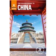 The Rough Guide to China by Rough Guides; Bird, Thomas; Butler, Stuart; James, Joanna; Leffman, David, 9780241274002