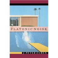 Platonic Noise by Euben, J. Peter, 9780691114002