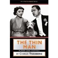 The Thin Man Films Murder over Cocktails by Tranberg, Charles, 9781593934002