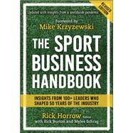 The Sport Business Handbook by Horrow, Rick; Burton, Rick; Schrag, Myles, 9781718214002