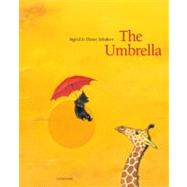 The Umbrella by Schubert, Ingrid; Schubert, Dieter, 9781935954002