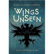 Wings Unseen by Farrell, Rebecca Gomez, 9781946154002