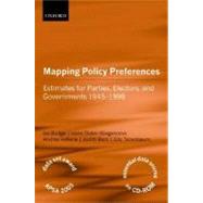 Mapping Policy Preferences Estimates for Parties, Electors, and Governments 1945-1998 by Budge, Ian; Klingemann, Hans-Dieter; Volkens, Andrea; Bara, Judith; Tanenbaum, Eric, 9780199244003