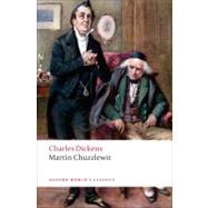 Martin Chuzzlewit by Dickens, Charles; Cardwell, Margaret, 9780199554003