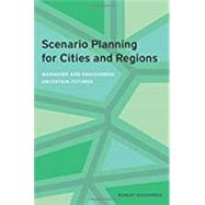 Scenario Planning for Cities and Regions by Goodspeed, Robert, 9781558444003