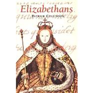 Elizabethans by Collinson, Patrick, 9781852854003
