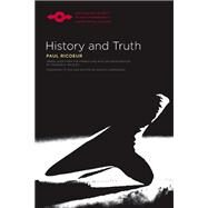 History And Truth by Ricoeur, Paul; Kelbley, Charles A.; Rasmussen, David M., 9780810124004