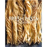 The Fresh Pasta Cookbook by Williams Sonoma Test Kitchen; Kunkel, Erin, 9781681884004