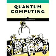 Introduction to Quantum Computing by Glassner, Andrew, 9781718504004