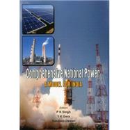 Comprehensive National Power A Model for India by Singh, P K.; Gera, Y K.; Dewan, Sandeep, 9789384464004