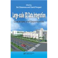 Large-scale 3D Data Integration by Zlatanova, Sisi; Prosperi, David, 9780367454005