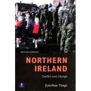 Northern Ireland: Conflict and Change by Tonge, Jonathan, 9780582424005