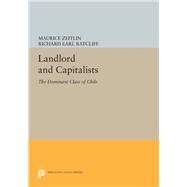 Landlords and Capitalists by Zeitlin, Maurice; Ratcliff, Richard Earl, 9780691634005