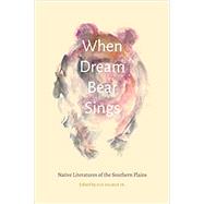 When Dream Bear Sings by Palmer, Gus, Jr.; Velie, Alan R., 9780803284005