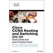 CCNA Routing and Switching 200-120 Flash Cards and Exam Practice Pack by Rivard, Eric, 9781587204005