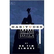 Habitudes Book #4: The Art of Changing Culture by Tim Elmore, 9780979294006