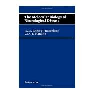 Molecular Biology of Neurological Disease by Rosenberg, Roger N.; Harding, A. E., 9780407024007