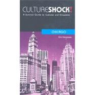 Culture Shock! Chicago by Hargraves, Orin, 9780761454007