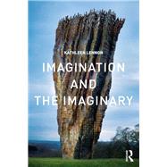 Imagination and the Imaginary by Lennon; Kathleen, 9781138574007