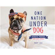 One Nation Under Dog by Zaia, Mary, 9781250274007