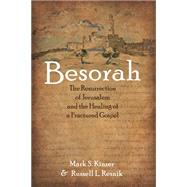 Besorah by Mark S. Kinzer; Russell L. Resnik, 9781725264007