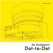 Architect's Dot-to-Dot by Lowndes, Nick, 9781849944007