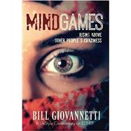 MindGames: Rising Above Other People's Craziness (A LifeStyle Commentary) by Giovannetti, Bill, 9781946654007