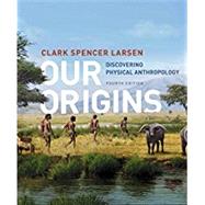 Our Origins by Larsen, Clark Spencer, 9780393614008