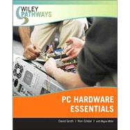 Wiley Pathways Personal Computer Hardware Essentials by Groth, David; Gilster, Ron; Miller, Megan, 9780470074008