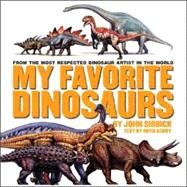 My Favorite Dinosaurs by Sibbick, John, 9781596874008