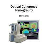 Optical Coherence Tomography by Gray, Steven, 9781632404008