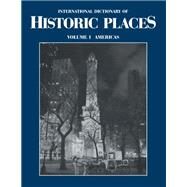 International Dictionary of Historic Places by Ring, Trudy, 9781884964008