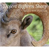 Desert Bighorn Sheep by Jorgensen, Mark C.; Young, Jeff, 9781941384008