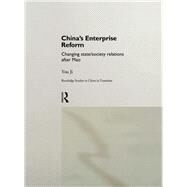 China's Enterprise Reform : Changing State/Society Relations after Mao by Ji, You, 9780203444009