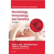 Hematology, Immunology and Genetics by Ohls, Robin K., M.D.; Maheshwari, Akhil, M.D.; Christensen, Robert D., M.D., 9780323544009