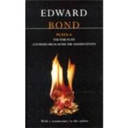 Plays Vol. 6 : The War Plays - Choruses from after the Assassinations by Bond, Edward, 9780413704009