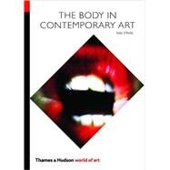 Body In Contemporary Art Woa Pa by O'Reilly,Sally, 9780500204009