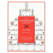 The Cookbook Library by Willan, Anne; Cherniavsky, Mark (CON); Claflin, Kyri (CON), 9780520244009