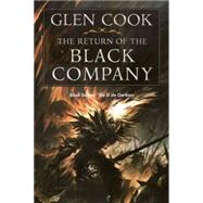 The Return of the Black Company by Cook, Glen, 9780765324009