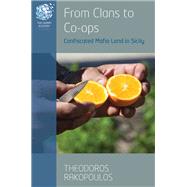 From Clans to Co-ops by Rakopoulos, Theodoros, 9781785334009