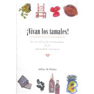 Vivan Los Tamales! by Pilcher, Jeffrey, 9789685474009