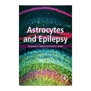 Astrocytes and Epilepsy by Hubbard, Jacqueline A.; Binder, Devin K., 9780128024010