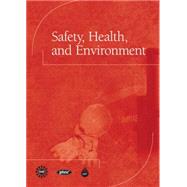 Safety, Health, and Environment by CAPT(Center for the Advancement of Process Tech)l, 9780137004010